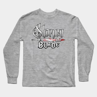 Sharpen the Blade Long Sleeve T-Shirt